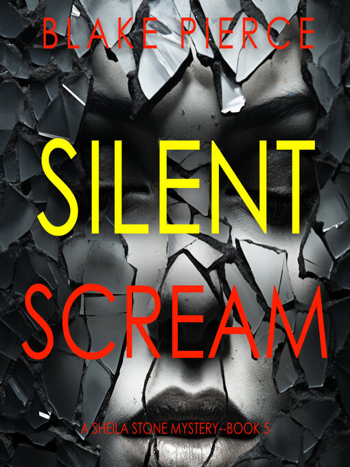 Title details for Silent Scream by Blake Pierce - Available
